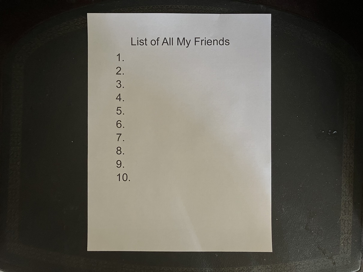 Blank sheet of paper with title 'List of All My Friends' 